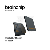 BrainChip Podcast - BrainChip Inc