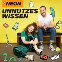 NEON Unnützes Wissen - der Podcast, den man nie mehr vergisst podcast