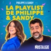 Nostalgie - La playlist de Philippe et Sandy
