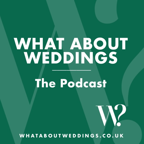 What About Weddings: Deep dive conversations on weddings & the wedding industry