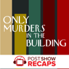 Only Murders in the Building: A Post Show Recap - Josh Wigler and DJ LaBelle-Klein