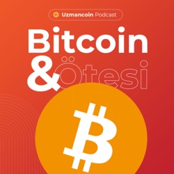 Bitcoin ve Ötesi
