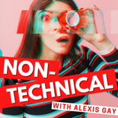 Non-Technical - Alexis Gay