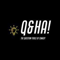 Q&HA! The Question Tools of Comedy