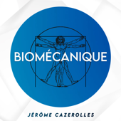 Biomécanique - Jérôme Cazerolles