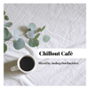 Chillout Café - Joshep Dorfmeister