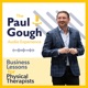 The Paul Gough Audio Experience: Business Lessons for Physical Therapists