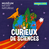 Curieux de sciences - Images Doc et Muséum national d'Histoire naturelle
