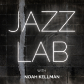 Jazz Lab - Noah Kellman
