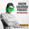 Naeem Sikandar Podcast - Naeem Sikandar