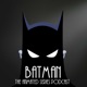 Batman the Animated Series Podcast