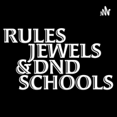 Rules, Jewels & DnD Schools - Rules, Jewels & DnD Schools