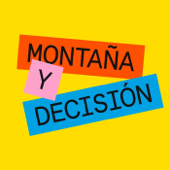 Montaña y Decisión - Montaña y Decisión