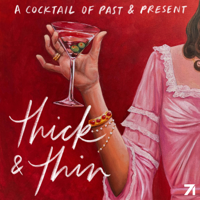 Thick & Thin podcast