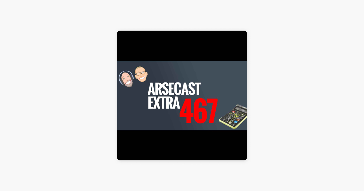 Arseblog - Arsecast Extra Episode 467