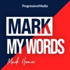 Mark My Words Podcast