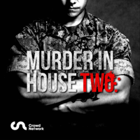 Murder in House Two podcast