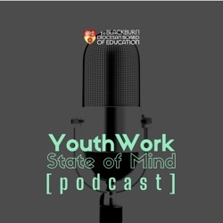 Introducing the Youth Work State of Mind Podcast!