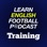 Learn English Football Podcast Training