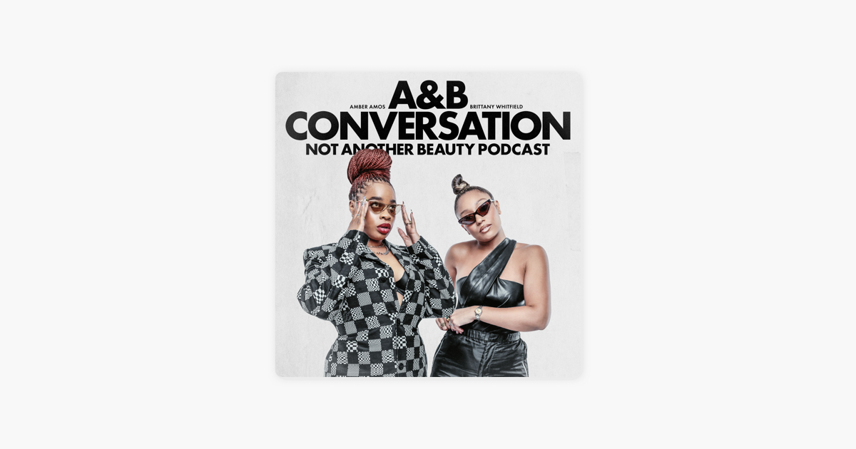 ‎The A & B Conversation Sur Apple Podcasts