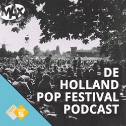 Vanaf 25 mei: De Holland Pop Festival Podcast