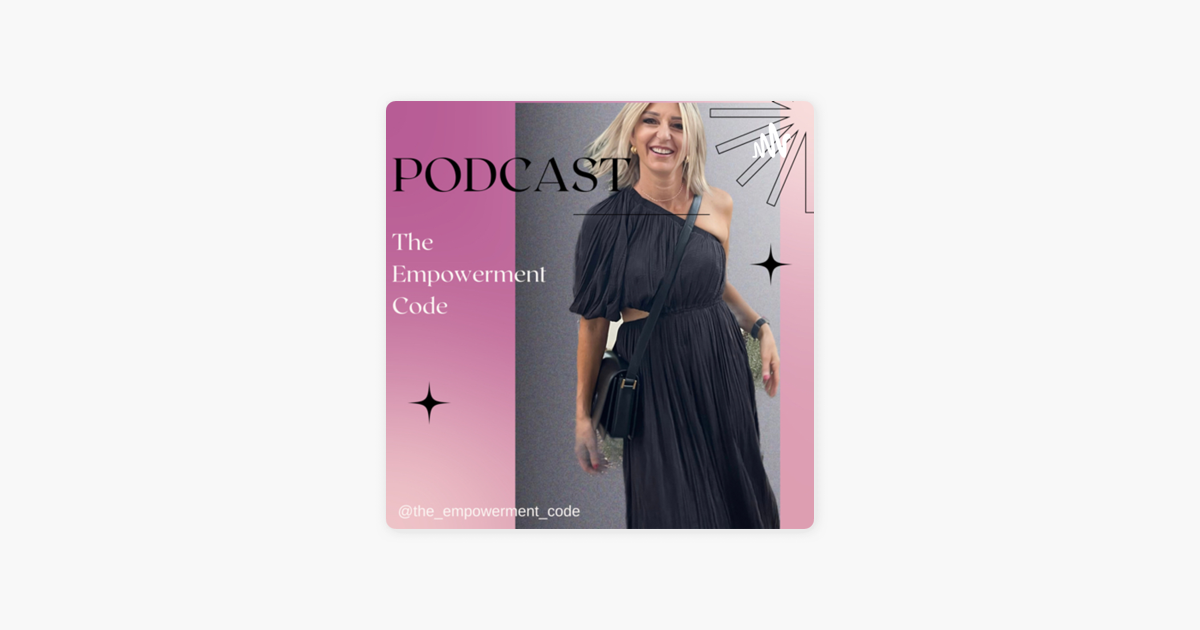 ‎the Empowerment Code On Apple Podcasts 5623