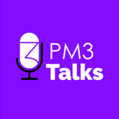 PM3 Talks - PM3 - Mesa de Produto