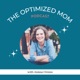 The Optimized Mom