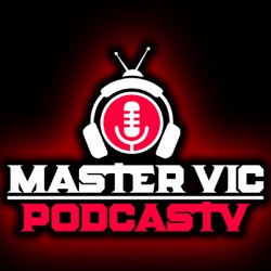 Master Vic PodcasTV