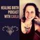 Healing Birth Podcast