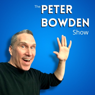 The Peter Bowden Show
