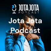 Jota Jota Podcast - Joel Jota