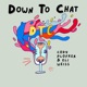 Down To Chat