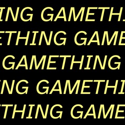 GAMETHING