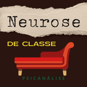 NEUROSE DE CLASSE | PSICANÁLISE - Kályton Carvalho Resende