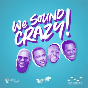 We Sound Crazy Podcast