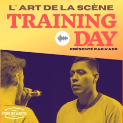 TRAINING DAY * L'art de la scène 