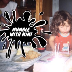 Mumble With Mimi 