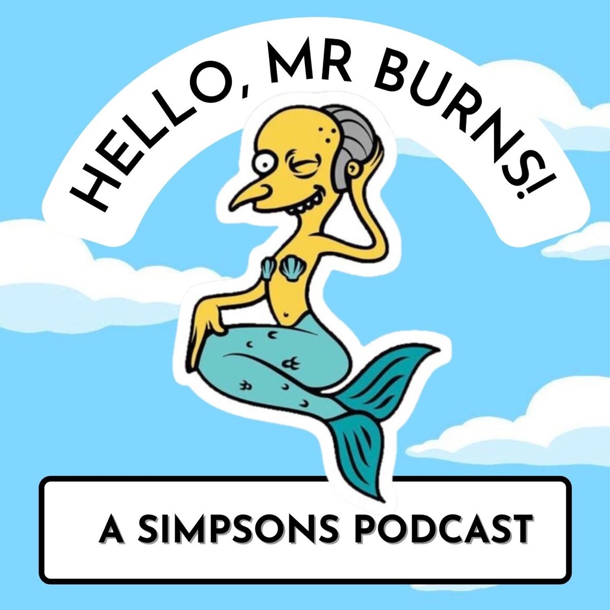 S1E13: Some Enchanted Evening – The Hello Mr Burns Podcast – Podcast –  Podtail