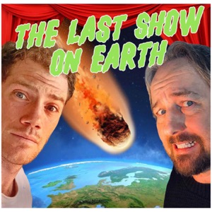 THE LAST SHOW ON EARTH