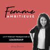 Femme Ambitieuse : réussir carrière et vie personnelle - Jenny Chammas