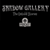 Shadow Gallery: The Untold Stories - Shadow Gallery