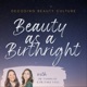 Beauty as a Birthright