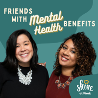 Friends with Mental Health Benefits podcast