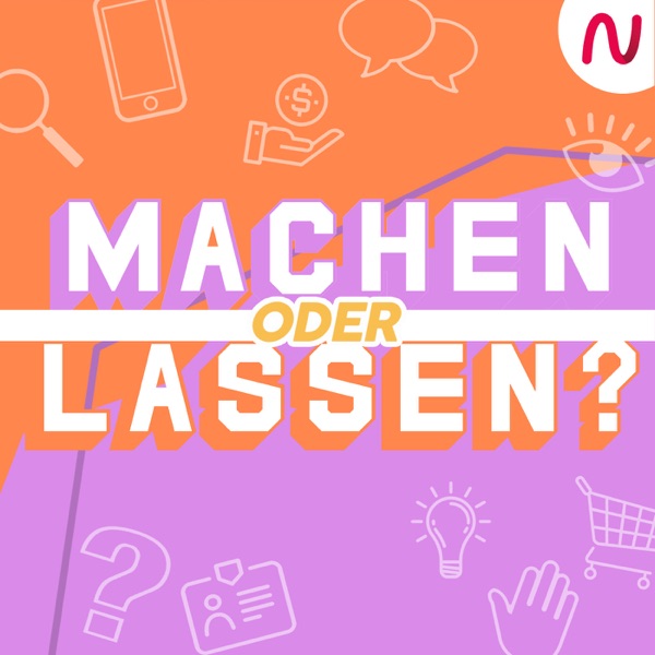 machen oder lassen – der Podcast mit Verbraucherexperte Ron Perduss