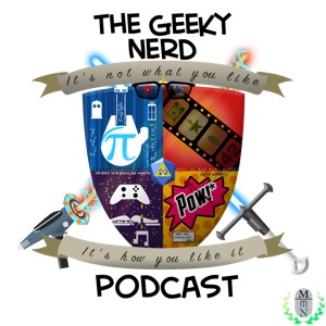 The Geeky Nerd Podcast