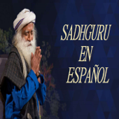 Sadhguru en Español - Sadhguru en Español