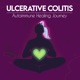 Ulcerative Colitis: Autoimmune Healing Journey