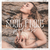Soul Flow Podcast - Paulina Kulczycki