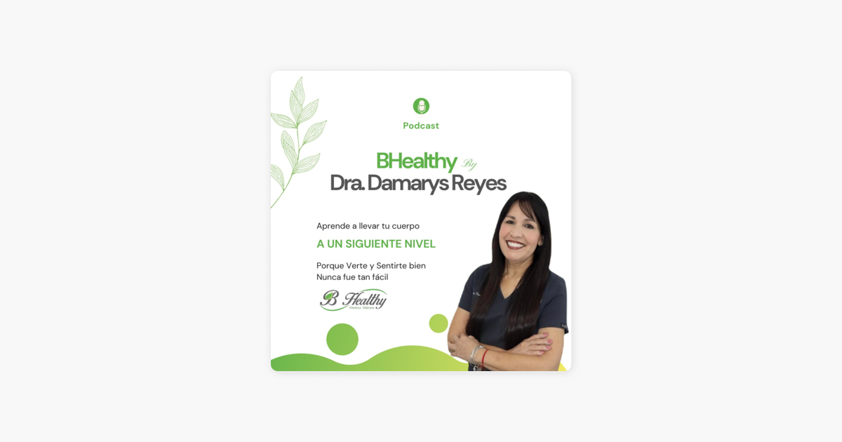 ‎B Healthy Podcast Con Dra. Damarys Reyes: La Helicobacter Pylori Y Sus ...